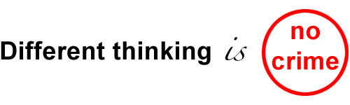 Different thinking is no crime